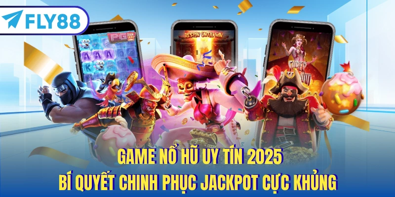 game nổ hũ uy tín